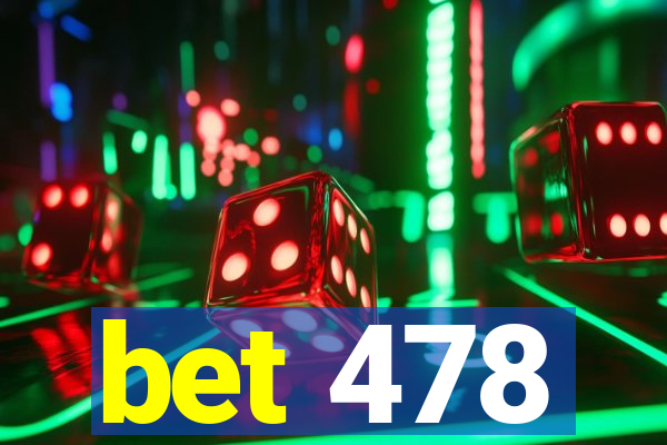 bet 478